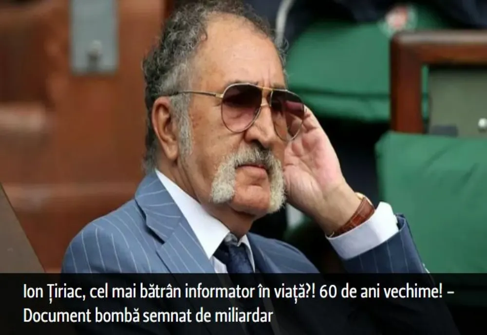 Ion Țiriac, cel mai bătrân informator în viață?! 60 de ani vechime! - Document bombă semnat de miliardar